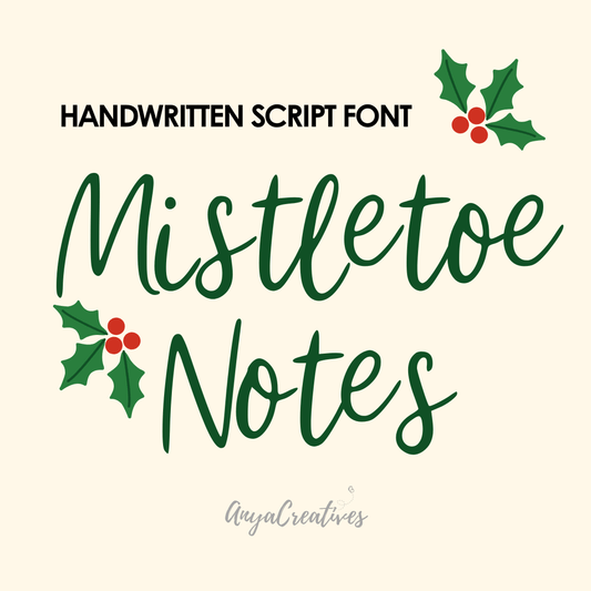 Mistle Toe Notes handwritten script font in dark green on a cream background with festive holly accents.